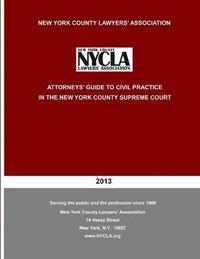bokomslag Attorneys' Guide to Civil Practice in the New York County Supreme Court
