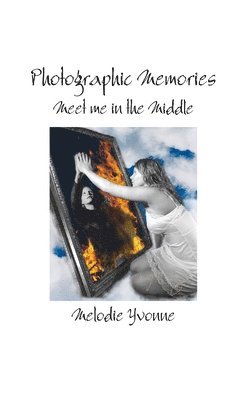 bokomslag Photographic Memories: Meet Me in the Middle