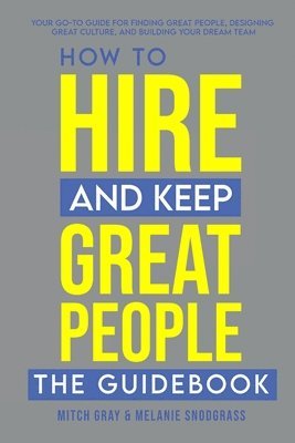 bokomslag How to Hire and Keep Great People