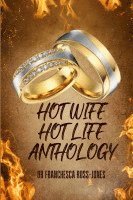 bokomslag Hot Wife Hot Life Anthology