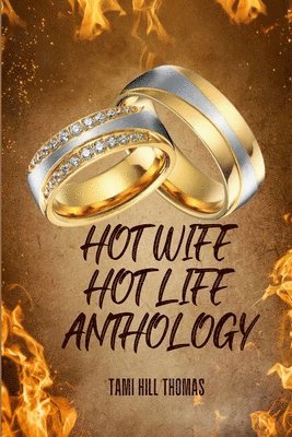 Hot Wife Hot Life Anthology 1