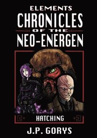 bokomslag Elements: Chronicles of the Neo-Energen - Hatching