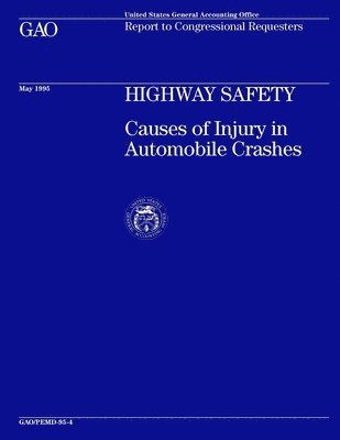 Highway Safety: Causes of Injury in Automobile Crashes 1