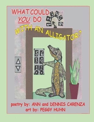 What Could You Do with an Alligator? 1