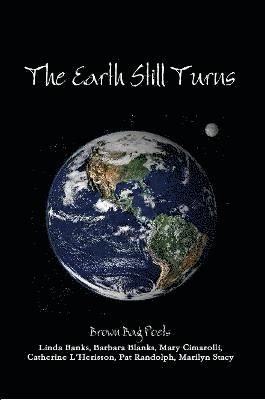 The Earth Still Turns 1