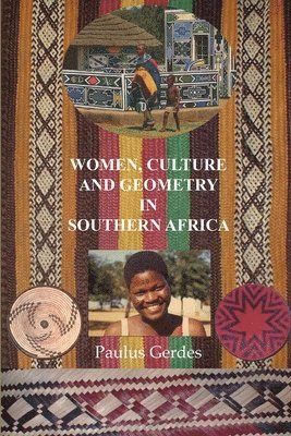 bokomslag Women, Culture and Geometry in Southern Africa