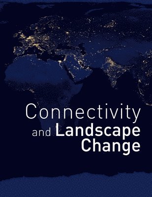 bokomslag Connectivity and Landscape Change