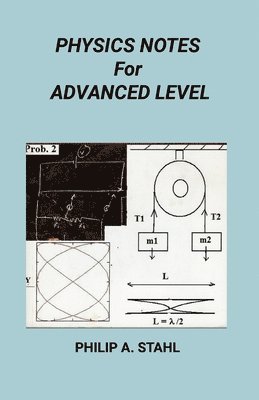 bokomslag Physics Notes for Advanced Level