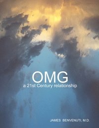 bokomslag OMG - a 21st Century relationship