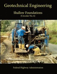 bokomslag Geotechnical Engineering Circular No. 6: Shallow Foundations