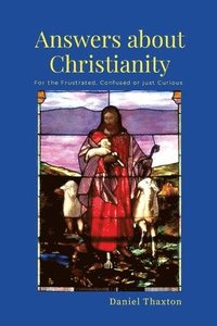 bokomslag Answers About Christianity