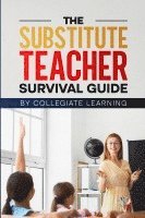 bokomslag The Substitute Teacher Survival Guide