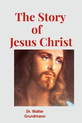 The Story of Jesus Christ 1