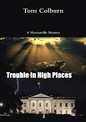 Trouble in High Places 1