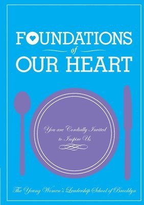 Foundations of Our Heart: You are Cordially Invited to Inspire Us 1