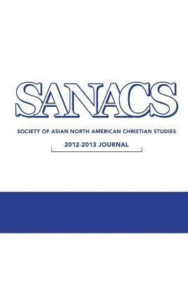 Editor Young Lee Hertig, Young Lee Hertig, Editor - SANACS Journal 2012-2013, Häftad