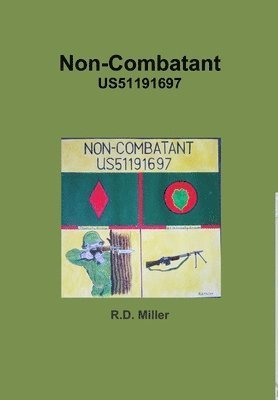 R D Miller - Non-Combatant, Inbunden