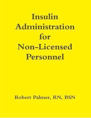 bokomslag Insulin Administration for Non-Licensed Personnel