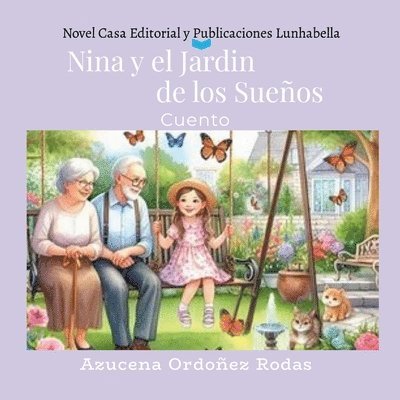 Azucena Ordoñez Rodas - Nina y el Jardín de los Sueños, Häftad
