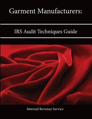 Garment Manufacturers: Irs Audit Techniques Guide 1