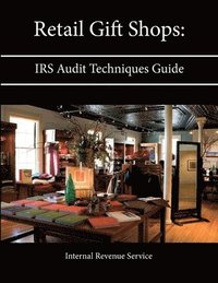bokomslag Retail Gift Shops: Irs Audit Techniques Guide