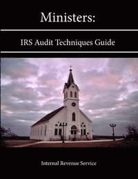 bokomslag Ministers: Irs Audit Techniques Guide