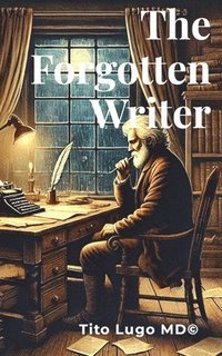 bokomslag The Forgotten Writer