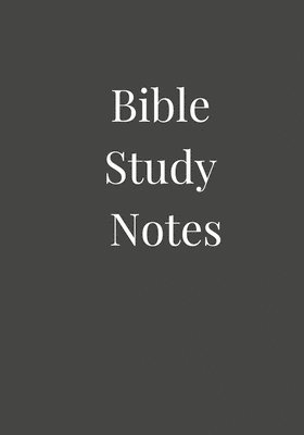 Bible Study Notes 1