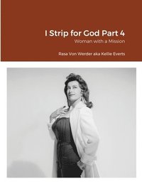bokomslag I Strip for God Part 4