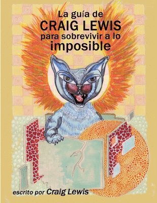 La gua de Craig Lewis para sobrevivir a lo imposible 1