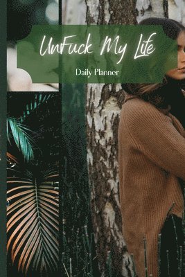 bokomslag UnFuck My Life Daily Planner - Green