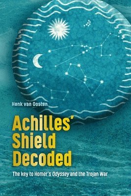 bokomslag Achilles' Shield Decoded