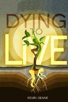 Dying to Live 1