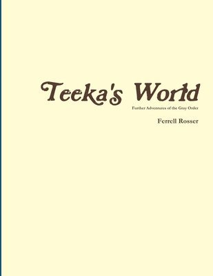 Teeka's World 1