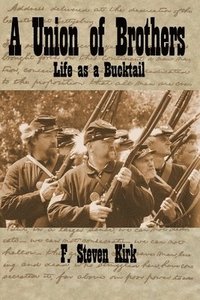 bokomslag A Union of Brothers: Life as a Bucktail