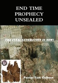 bokomslag End Time Prophecy Unsealed