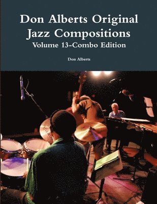 Don Alberts - Don Alberts Original Jazz Compositions Volume 13, Häftad