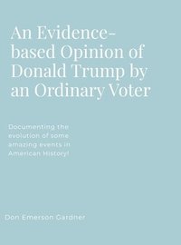 bokomslag Evidence-based Opinion of Donald Trump