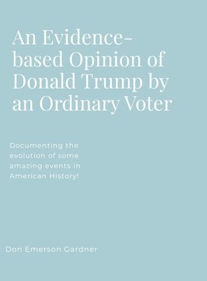 bokomslag Evidence-based Opinion of Donald Trump