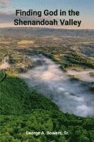 bokomslag Finding God In The Shenandoah Valley