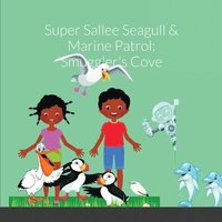 bokomslag Super Sallee Seagull and Marine Patrol