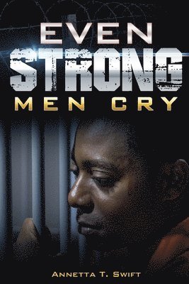 Even Strong Men Cry 1