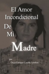 bokomslag Amor Incondicional De Mi Madre