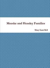 bokomslag Meeske and Heasley Families