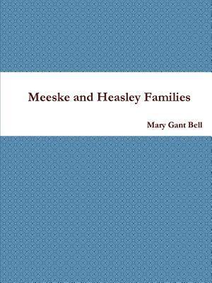 Meeske and Heasley Families 1