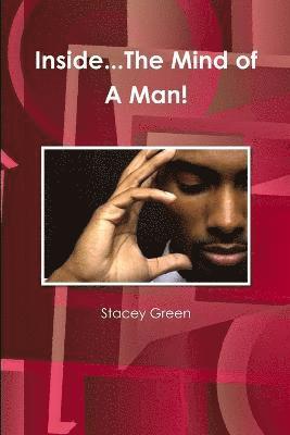 Author Stacey Green, Stacey Green - Inside...The Mind of A Man!, Häftad