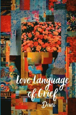 Dani - Love Language of Grief, Häftad
