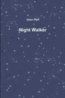 Night Walker 1