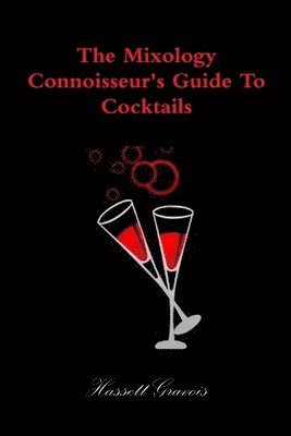 bokomslag Mixology Connoisseur's Guide to Cocktails