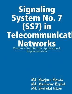 Signaling System No. 7 (SS7) in Telecommunication Networks 1